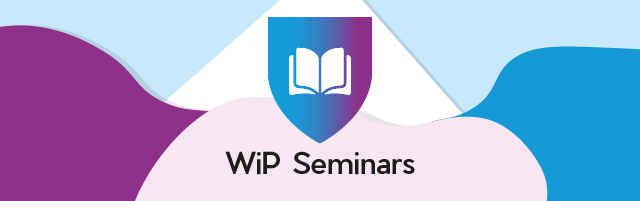 Banner reading "Wip Seminars"